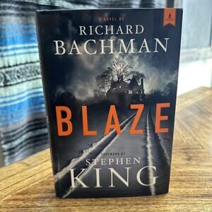 Blaze Richard Bachman 2007 1st Edition Thriller Scribner Stephen King Hardcover